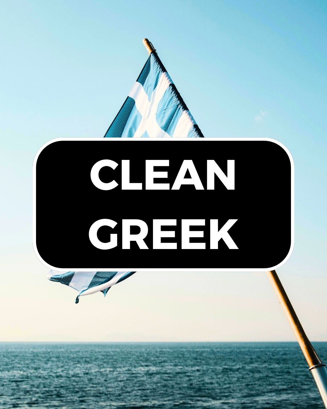 CLEAN GREEK